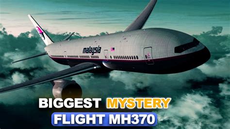 Biggest Mystery In Aviation What Happened To Mh Flight Go It