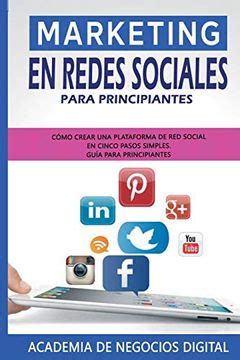 Libro Marketing en Redes Sociales Para Principiantes Cómo Crear una