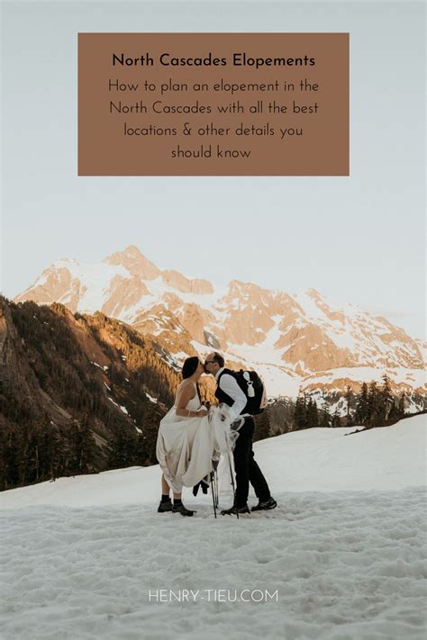 The Ultimate North Cascades National Park Elopement Guide Updated For