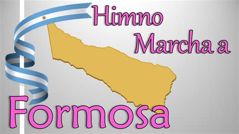 Himno Marcha A Formosa Act Alusiva De Abril Youtube