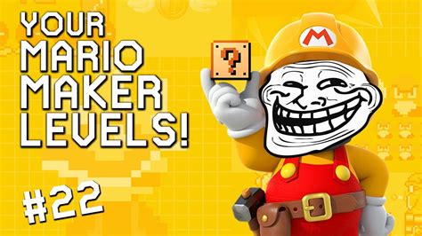 AWESOME TROLL LEVEL YOUR Mario Maker Levels 22 YouTube