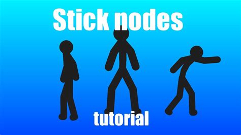 Stick Nodes Tutorial Part Making Stick Figures Youtube