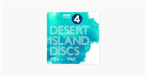 ‎Desert Island Discs: Archive 1956-1960 on Apple Podcasts