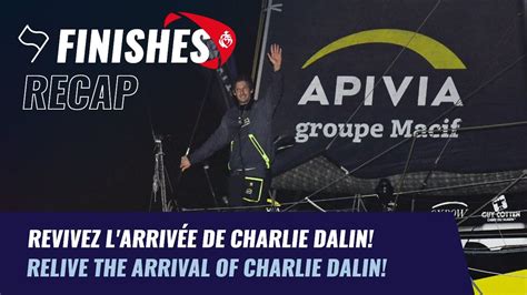 Retour sur l arrivée de Charlie DALIN Finishes RecapVendée Globe