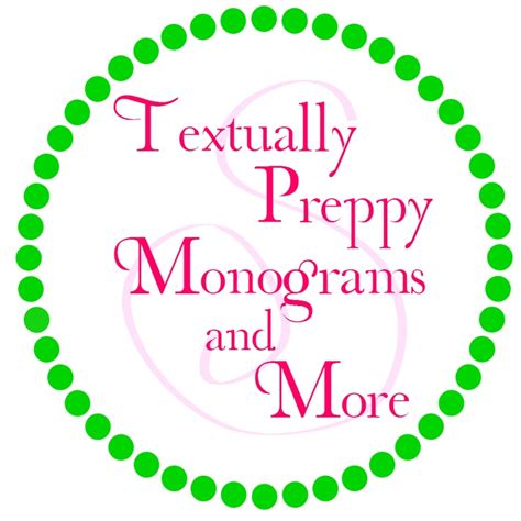 Textually Preppy Monograms And More Its All About The Text Preppy