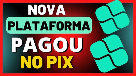 Nova Plataforma Pagou R Reais No Pix Plataforma De Investimento