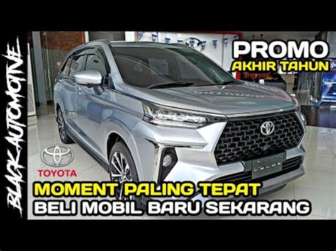 Promo Akhir Tahun Toyota Veloz Avanza Raize Gr Sport Turbo Kredit