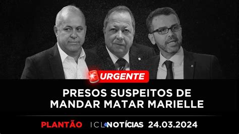 Tudo Sobre A PrisÃo Dos Mandantes Do Assassinato De Marielle E Anderson