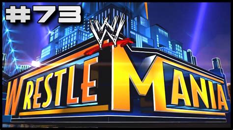 Wwe 2k15 Universe Mode Wrestlemania Part 1 73 Youtube