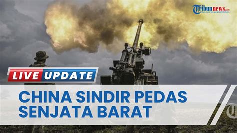 China Sindir Negara Barat Kiriman Miliaran Dolar Senjata Ke Ukraina