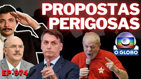 Estadão As Propostas PERIGOSAS do LULA Bolsonaro REBATE a GLOBO