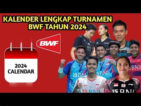 Kalender BWF World Tour 2024 LENGKAP JANUARI HINGGA DESEMBER 2024