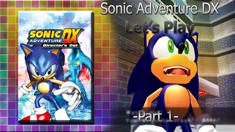 Let S Play Sonic Adventure Dx Part Sonic Chaos Station