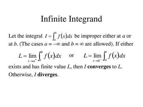 Improper Integrals Infinite Integrand Infinite Interval Ppt Download