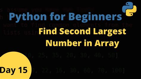 Find The Second Largest Number In Array In Python Youtube