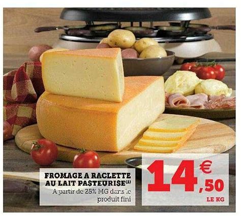 Promo Fromage à Raclette Au Lait Pasteurisé chez Hyper U iCatalogue fr