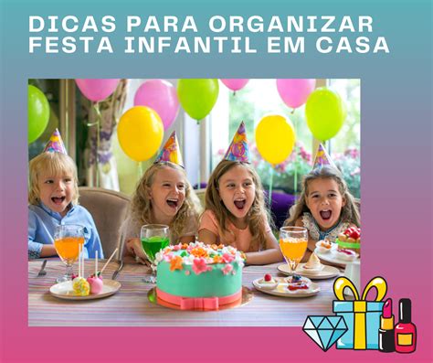 Dicas Para Organizar Festa Infantil Em Casa