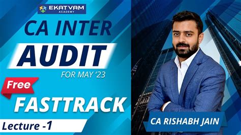 Lecture 01 CA Inter Audit FastTrack Free Batch For May 2023 CA