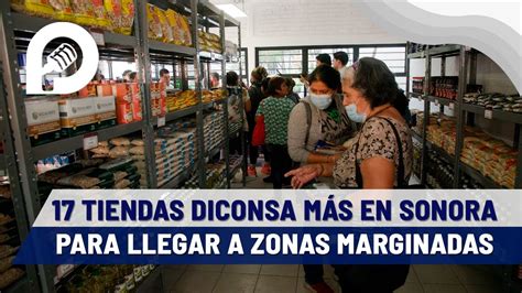 Abrirán 17 tiendas Diconsa más en Sonora para llegar a zonas marginadas