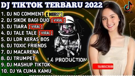 Part 6 Best Dj Tiktok Terbaru 2022 Dj No Comment X Dj Sikok Bagu Duo