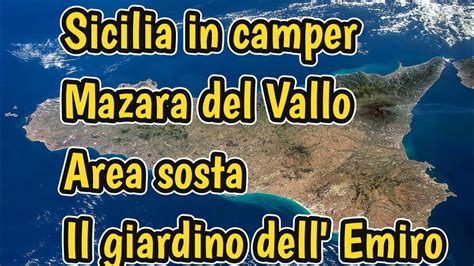 Sicilia In Camper Mazara Del Vallo Area Sosta Il Giardino Dell