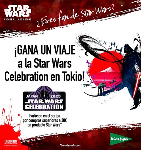 Viaja a la Star Wars Celebration 2025 con El Corte Inglés