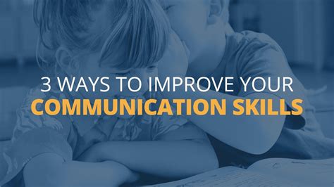 3 Ways To Improve Your Communication Skills Youtube