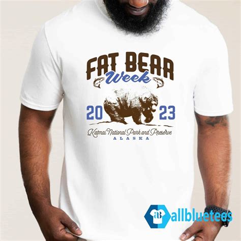 Katmai National Park Fat Bear Week Bears T-Shirt