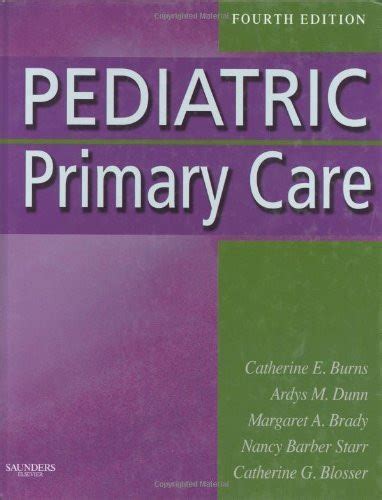 Pediatric Primary Care By Catherine E Burns Cpnp Pc Faan Isbn