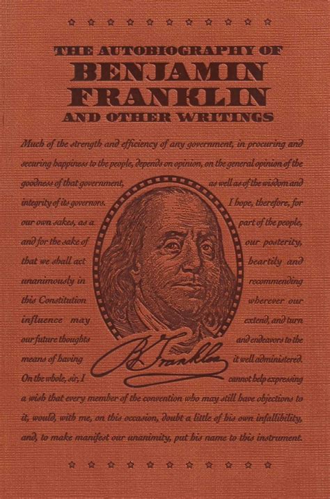 The Autobiography Of Benjamin Franklin And Other Writings Book By