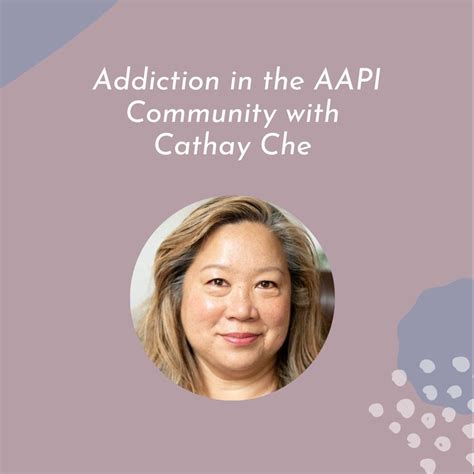 Ep 96 Addiction In The Aapi Community With Cathay Che Bridges Mental Health