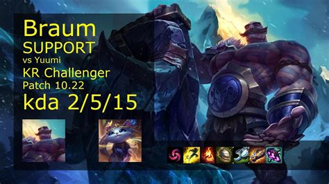 Braum Support Vs Yuumi KR Challenger 2 5 15 Patch 10 22 Gameplay