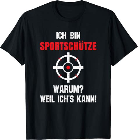 Schütze Sportschütze Sportschießen Schützen Schützenverein T Shirt Amazonde Fashion