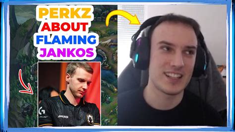 Vit Perkz About People Flaming Jankos Youtube