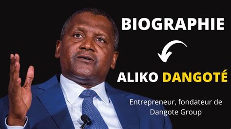 Aliko Dangot L Homme Le Plus Riche D Afrique Mini Biographie Youtube