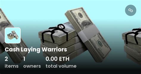 Cash Laying Warriors Collection OpenSea