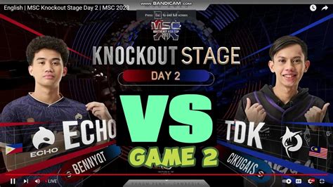 FILIPINO MSC Knockout Stage Ika 2 Araw MSC 2023 GAME 2 ECHO