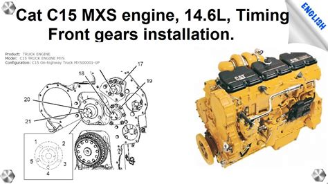 Cat C15 Mxs Engine 146l Timing Front Gears Installation Youtube