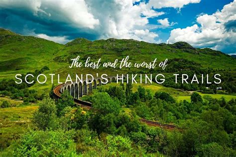 The Best (and Worst) of Scotland’s Hiking Trails | Next Level of Travel