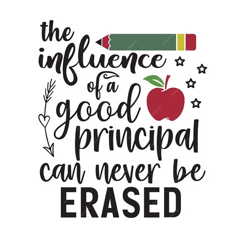 Premium Vector | The influence of a good principal can never be erased