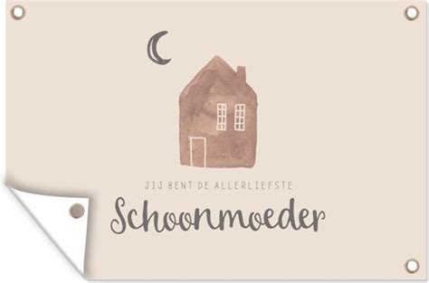 Tuinposters Buiten Jij Bent De Allerliefste Schoonmoeder Spreuken