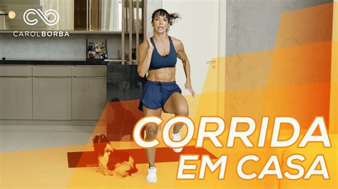 Treino De Corrida Em Casa Carol Borba Youtube