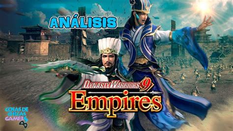 An Lisis Dynasty Warriors Empires En Ps Chicas Gamers