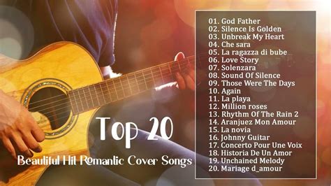 Top 30 Romantic Guitar Music The Best Love Songs Of All Time Best Guitar Songs In 2022