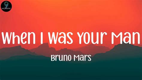 Bruno Mars 0 When I Was Your Man Lyrics Ed Sheeran Thinking Out