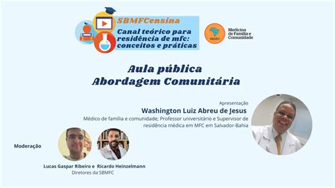 Aula sobre Abordagem Comunitária Projeto SBMFCEnsina YouTube