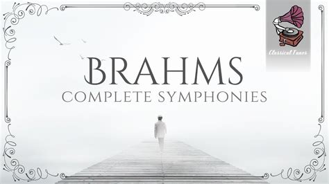 Johannes Brahms Complete Symphonies YouTube