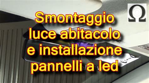 Tutorial Smontaggio Plafoniera Abitacolo Fiat Grande Punto Cambio