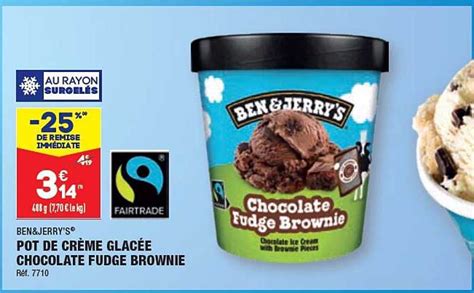 Promo Pot De Cr Me Glac E Chocolate Fudge Brownie Ben Jerry S Chez