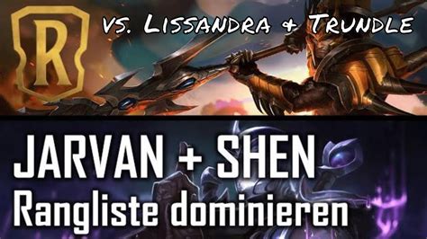 Jarvan And Shen Ranglisten Deck Guide Gameplay Vs Lissandra And Trundle